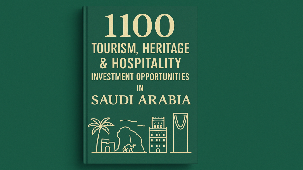 100 Tourism, Heritage & Hospitality Investment Opportunities in Saudi Arabia